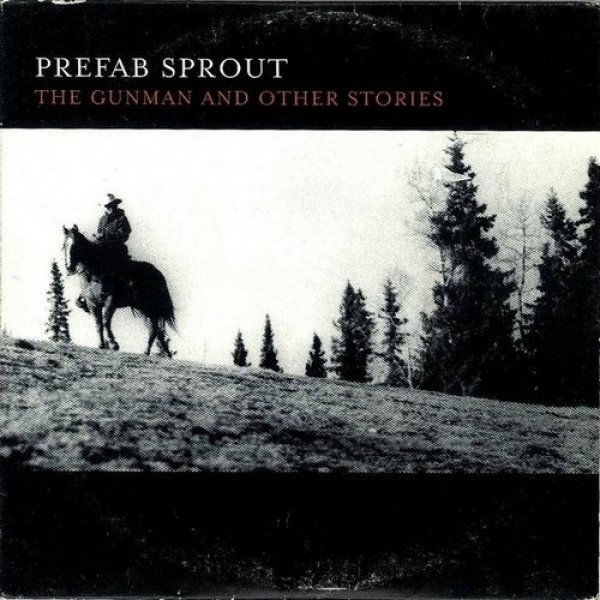 Album Prefab Sprout - The Gunman and Other Stories