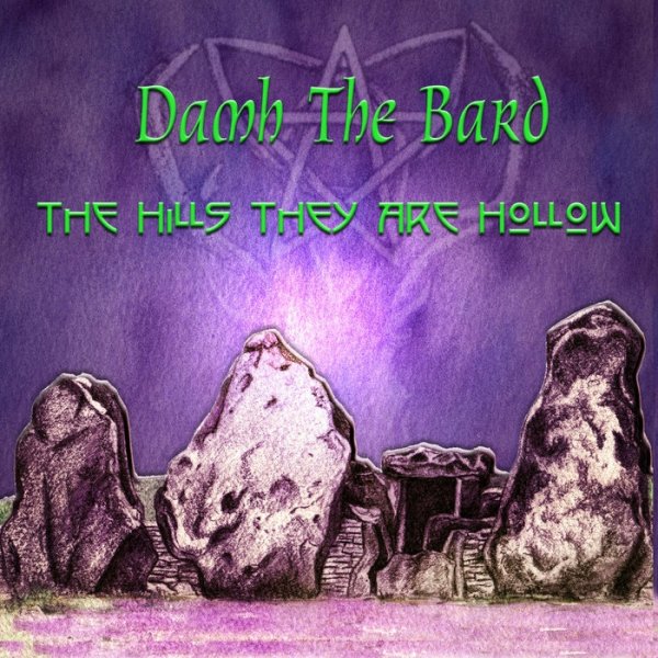 Album Damh the Bard - The Hills they are Hollow