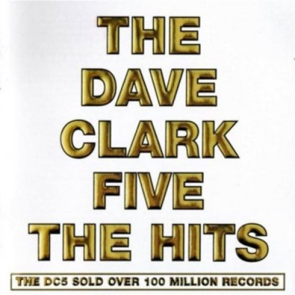 The Dave Clark Five The Hits, 2008