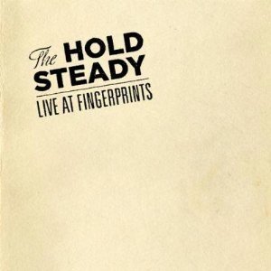 Album The Hold Steady - Live at Fingerprints