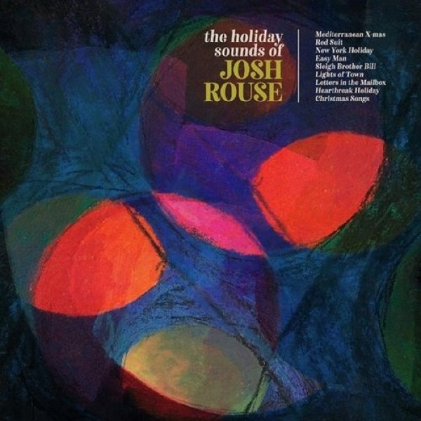 Album Josh Rouse - The Holiday Sounds of Josh Rouse