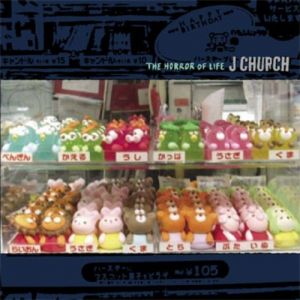 Album J Church -  The Horror of Life