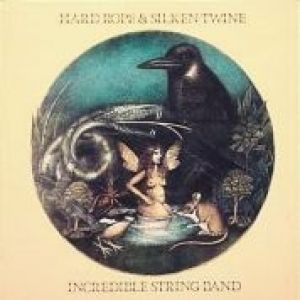 Album The Incredible String Band - Hard Rope & Silken Twine