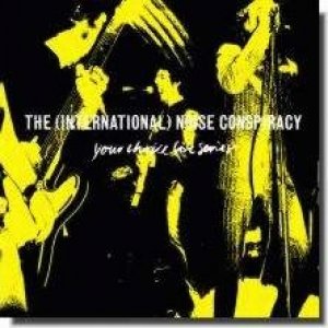 Album The (International) Noise Conspiracy - Your Choice Live Series 025