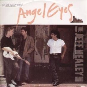 Album The Jeff Healey Band - Angel Eyes