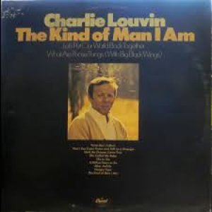 Album Charlie Louvin - The Kind of Man I Am