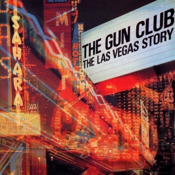 Album The Gun Club - The Las Vegas Story