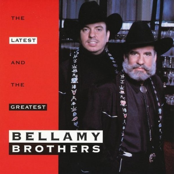 Album Bellamy Brothers - The Latest and the Greatest