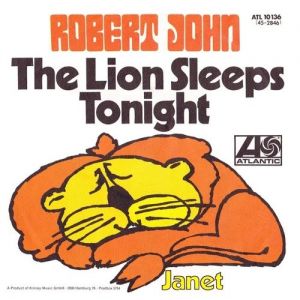Robert John The Lion Sleeps Tonight, 1970