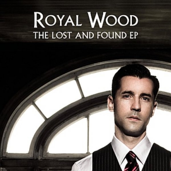 Album Royal Wood - The Lost and Found EP