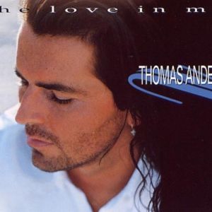 Album The Love in Me - Thomas Anders