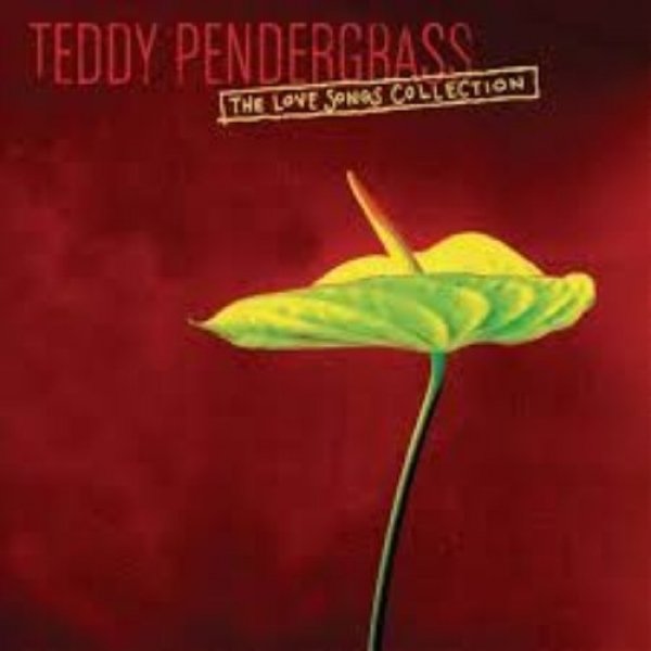 Album Teddy Pendergrass - The Love Songs Collection