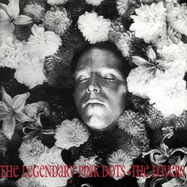 Album The Legendary Pink Dots - The Lovers