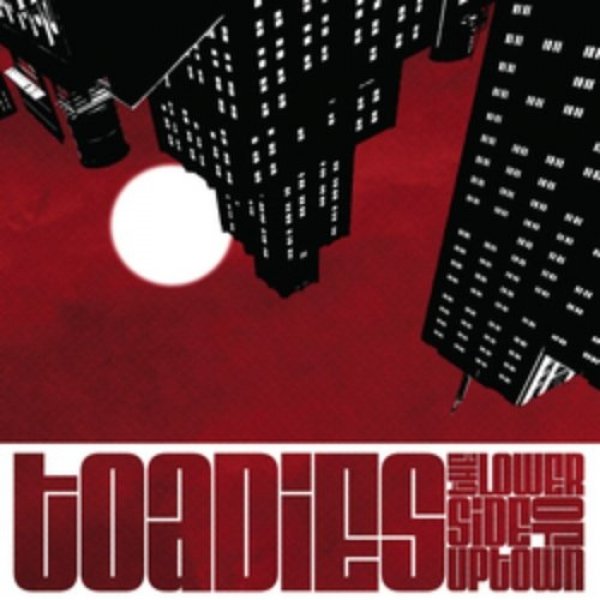 Album Toadies - The Lower Side of Uptown