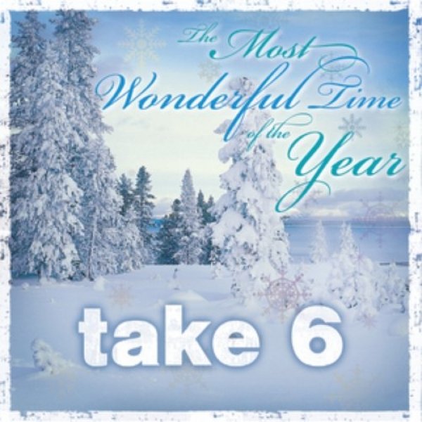 Album Take 6 - The Most Wonderful Time of the Year