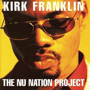 Album Kirk Franklin - The Nu Nation Project