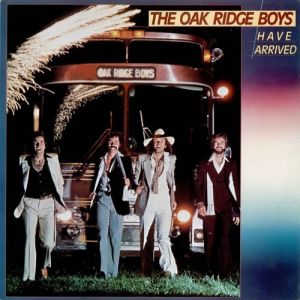 Album The Oak Ridge Boys - The Oak Ridge Boys Have Arrived