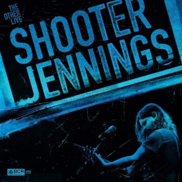 Shooter Jennings The Other Live, 2013