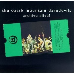 Album Archive Alive - The Ozark Mountain Daredevils