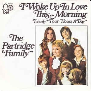 The Partridge Family I Woke Up in Love This Morning, 1970