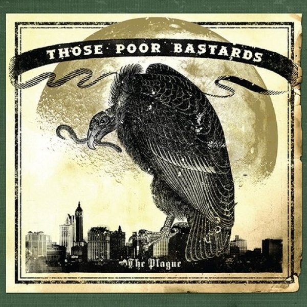 Album Those Poor Bastards - The Plague