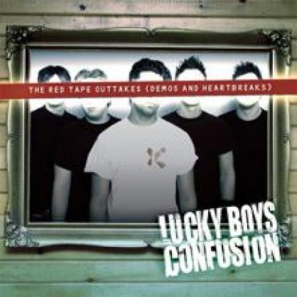 Album Lucky Boys Confusion - The Red Tape Outtakes (Demos And Heartbreaks)