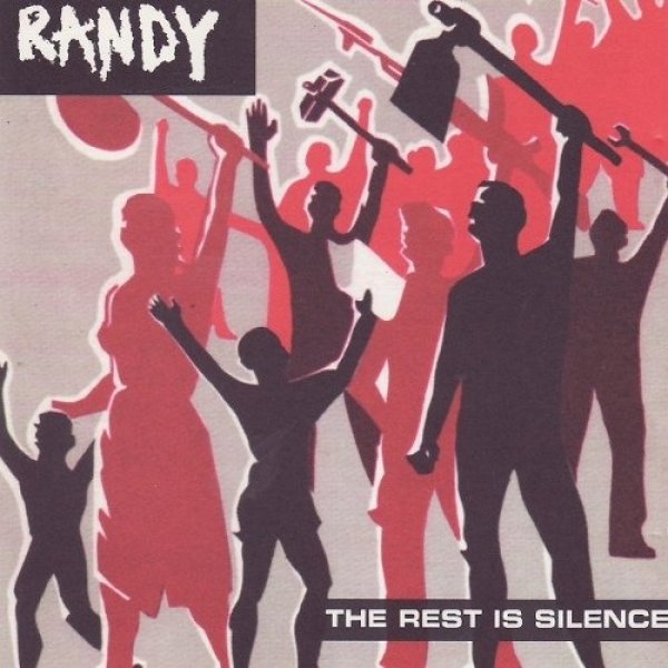 Album Randy - The Rest Is Silence