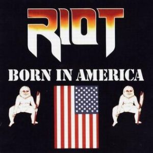 Album The Riot - Born in America