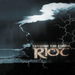 Album The Riot - Through the Storm
