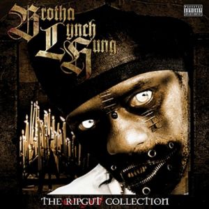 Album Brotha Lynch Hung - The Ripgut Collection