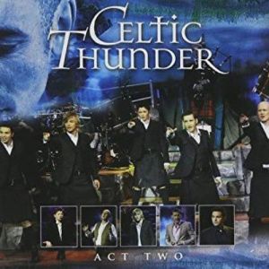 Album Celtic Thunder - The Show Act Two
