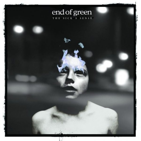 Album End of Green - The Sick