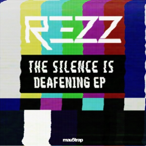 Album Rezz - The Silence Is Deafening