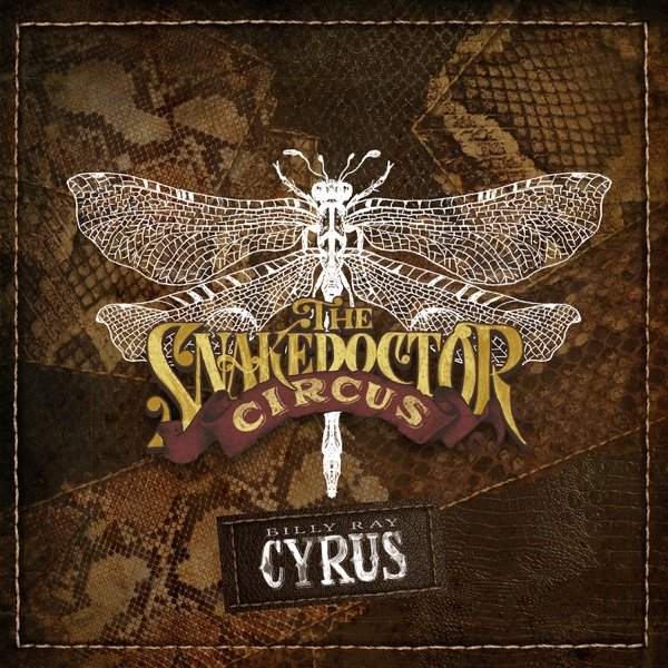 Album Billy Ray Cyrus - The SnakeDoctor Circus