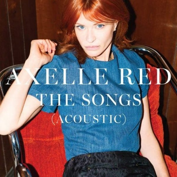 Album Axelle Red - The Songs (Acoustic)