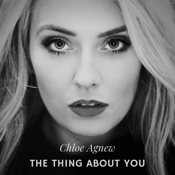 Album Chloë Agnew - The Thing About You