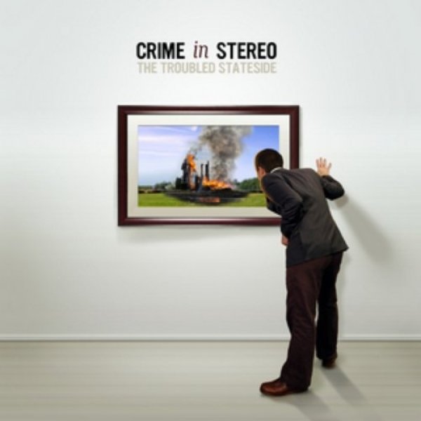 Album The Troubled Stateside - Crime In Stereo