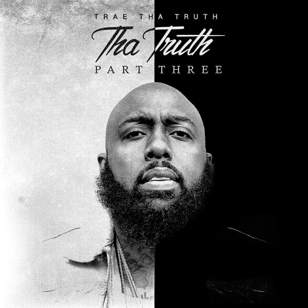 Album Trae tha Truth - The Truth, Pt. 3