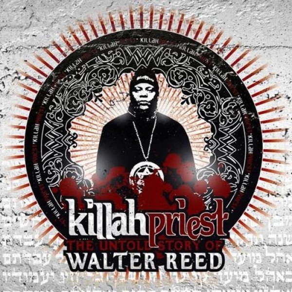Album Killah Priest - The Untold Story of Walter Reed