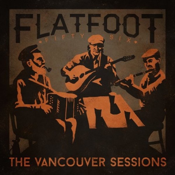 Album Flatfoot 56 - The Vancouver Sessions