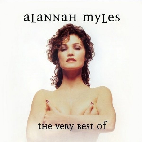 The Very Best of Alannah Myles Album 