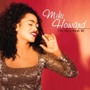 Album Miki Howard - The Very Best of Miki Howard