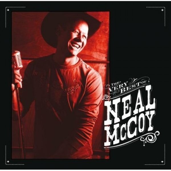The Very Best of Neal McCoy Album 
