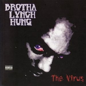 Album Brotha Lynch Hung - The Virus