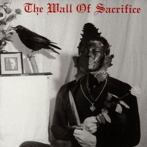 Album Death in June - The Wall of Sacrifice