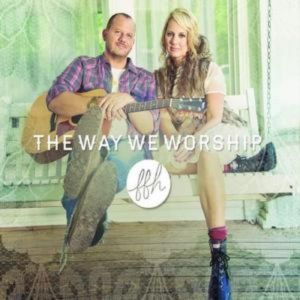 The Way We Worship Album 