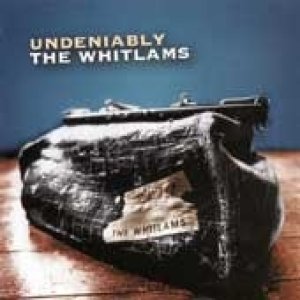 Undeniably The Whitlams - album