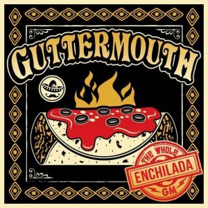 Album Guttermouth - The Whole Enchilada