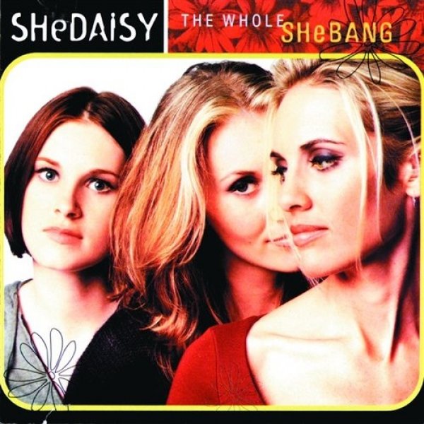 Album SHeDAISY - The Whole SHeBANG