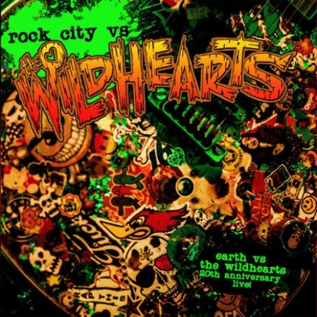 Album The Wildhearts - Rock City vs The Wildhearts